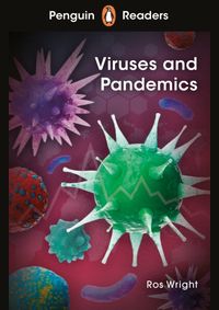 Kniha Penguin Readers Level 6: Viruses and Pandemics