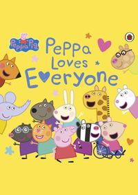 Kniha Peppa Pig: Peppa Loves Everyone