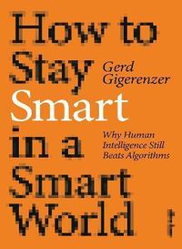 How to Stay Smart in a Smart World