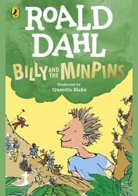 Billy and the Minpins (illustrated by Quentin Blake)