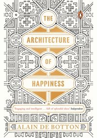 The Architecture of Happiness