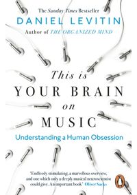 This Is Your Brain on Music