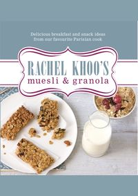 Kniha Rachel Khoos Muesli and Granola