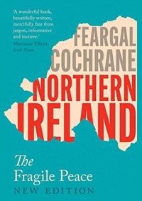Kniha Northern Ireland: The Fragile Peace (New Edition)