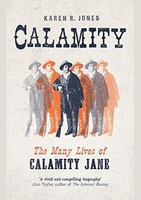 Kniha Calamity: The Many Lives of Calamity Jane