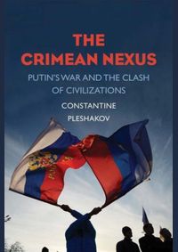 Kniha Crimean Nexus: Putins War and the Clash of Civilizations