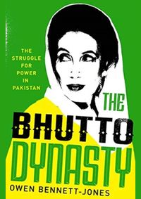 Kniha Bhutto Dynasty: The Struggle for Power in Pakistan