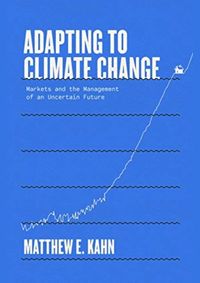 Kniha Adapting to Climate Change: Markets and the Management of an Uncertain Future