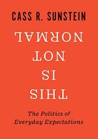 Kniha This Is Not Normal: The Politics of Everyday Expectations