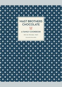Kniha Mast Brothers Chocolate