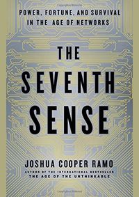 Kniha The Seventh Sense: Power, Fortune, and Survival in the Age of Networks