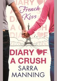 Kniha Diary of a Crush: French Kiss