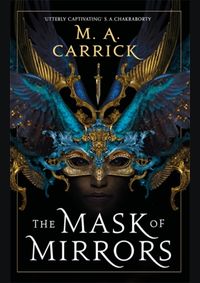 Kniha The Mask of Mirrors : Rook and Rose 1