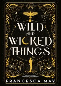 Wild and Wicked Things