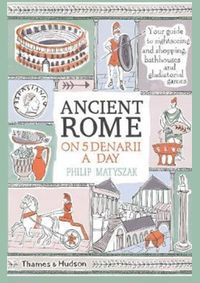 Ancient Rome on Five Denarii a Day