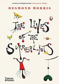 The Lives of the Surrealists