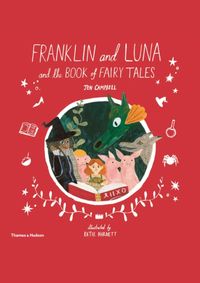 Kniha Franklin and Luna and the Book of Fairy Tales