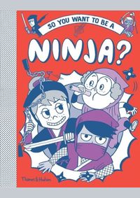 Kniha So you want to be a Ninja