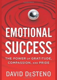 Kniha Emotional Success: The Power of Gratitude, Compassion, and Pride