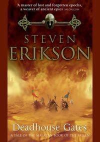 Kniha Deadhouse Gates : Malazan Book of the Fallen 2