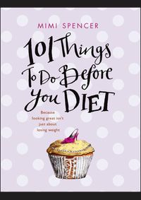 Kniha 101 Things to do Before you diet