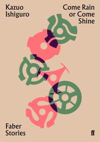 Kniha Come Rain or Come Shine  Faber Stories