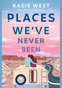 Kniha Places Weve Never Been