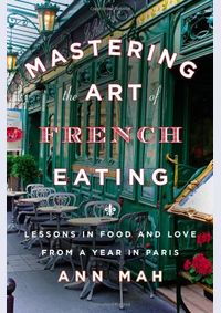 Kniha Mastering the Art of French Eating