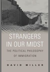 Kniha Strangers in Our Midst: The Political Philosophy of Immigration