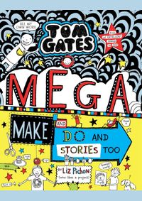 Kniha Tom Gates 16: Mega Make and Do and Stories Too