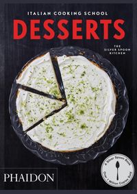 Kniha Italian Cooking School Desserts
