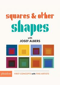 Kniha Squares & Other Shapes: with Josef Albers