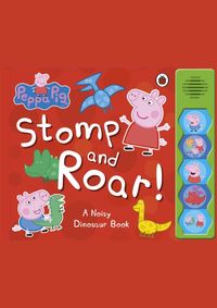 Kniha Peppa Pig: Stomp and Roar!