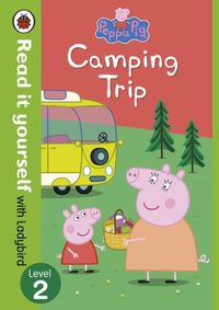 Kniha Peppa Pig: Camping Trip - Read it yourself level 2