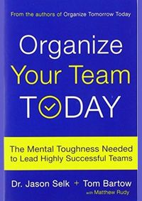 Kniha Organize Your Team Today