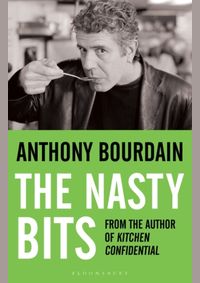 Kniha Nasty Bits : Collected Cuts, Useable Trim, Scraps and Bones