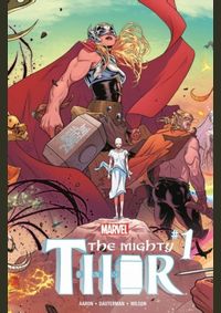 Kniha Mighty Thor Vol. 1 Thunder In Her Veins