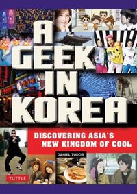 Kniha A Geek in Korea