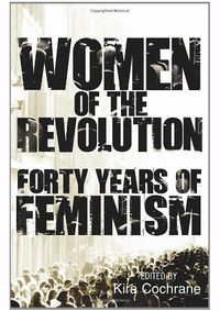 Kniha Women of the Revolution: Forty years of feminism