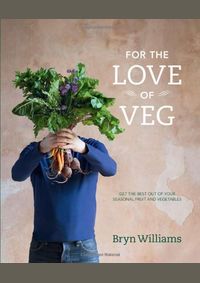 Kniha For The Love Of Veg: Get The B