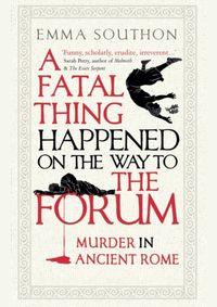Kniha A Fatal Thing Happened on the Way to the Forum