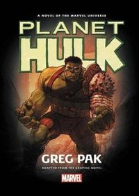Kniha Hulk Planet Hulk Prose Novel