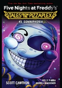 Kniha Somniphobia (Five Nights at Freddy´s: Tales from the Pizzaplex #3)
