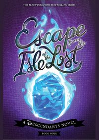Kniha Escape from the Isle of the Lost: A Descendants Novel