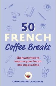 Kniha 50 French Coffee Breaks