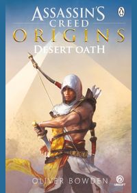 Kniha Desert Oath The Official Prequel to Assassins Creed Origins