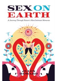 Kniha Sex on Earth A Journey Through Natures Most Intimate Moments