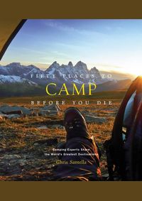 Kniha Fifty Places to Camp Before You Die