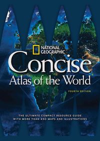 Kniha National Geographic Concise Atlas of the World, 4th Edition