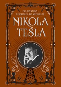 Kniha The Inventions, Researches and Writings of Nikola Tesla